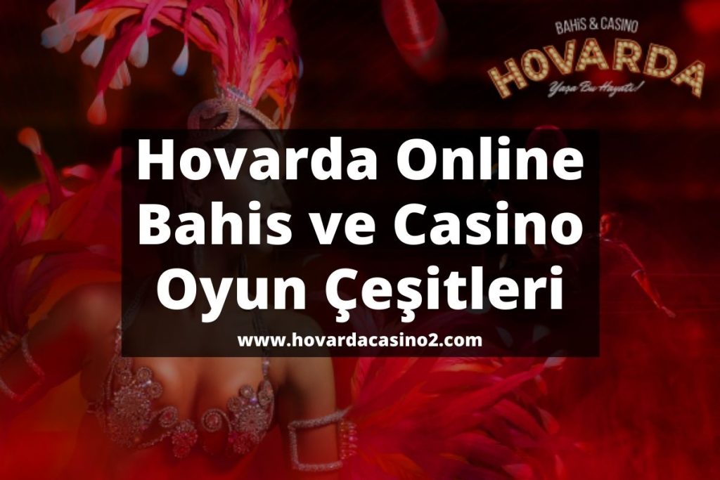Hovarda Online Bahis ve Casino