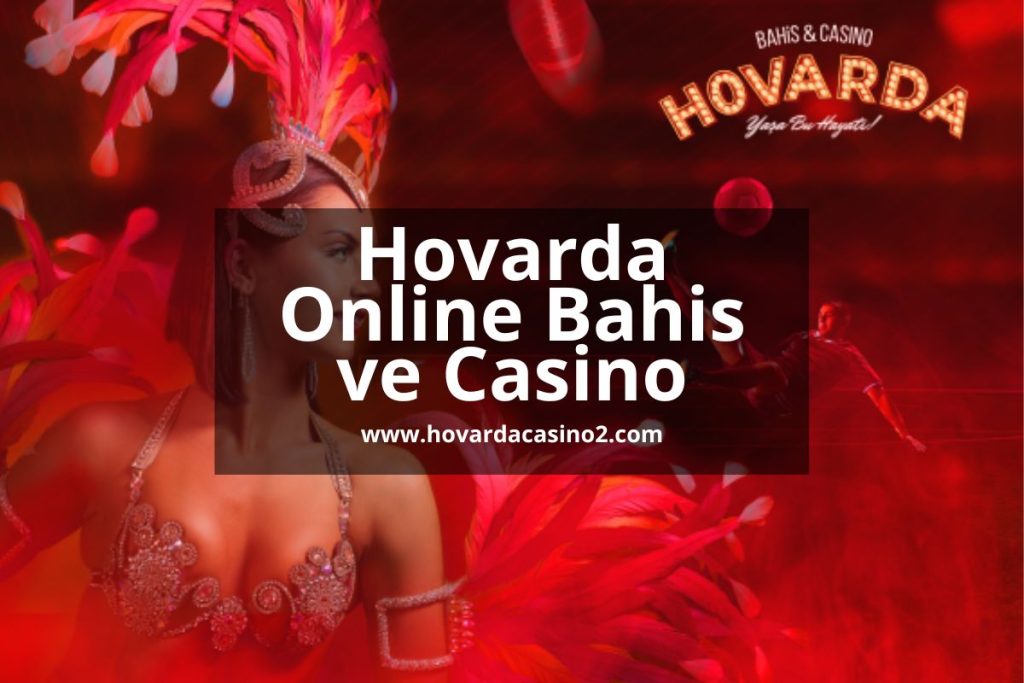 hovarda-bahis-casino-Hovardagiris-hovarda-hovardacasino2